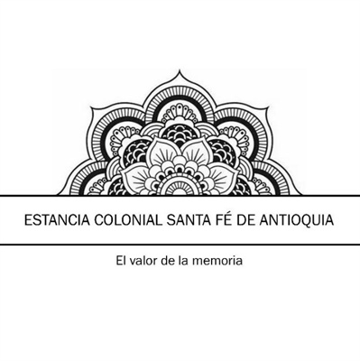 Estancia Colonial Santa Fe de Antioquia